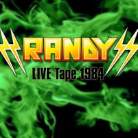 RANDY - Live Tape 1984